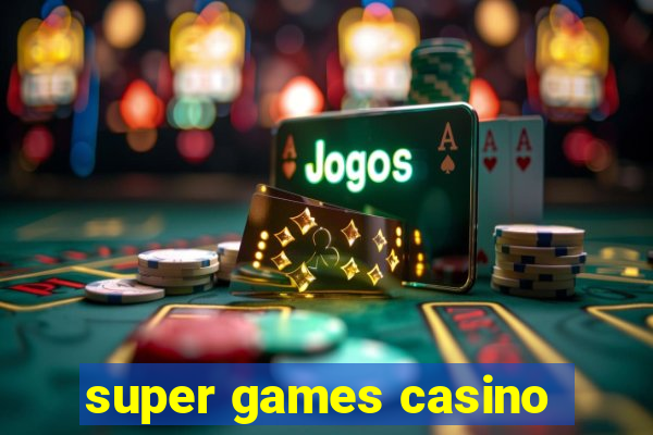 super games casino