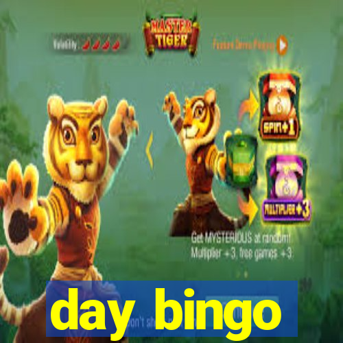 day bingo