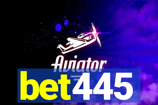 bet445