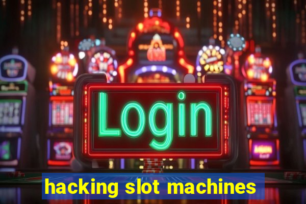 hacking slot machines