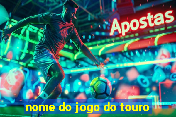 nome do jogo do touro