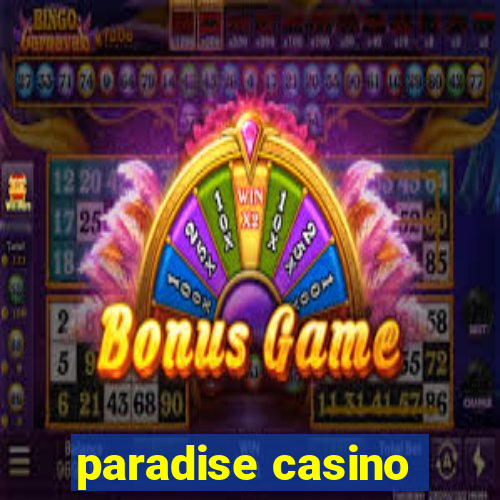 paradise casino