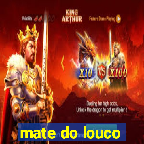 mate do louco