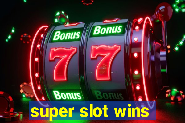 super slot wins