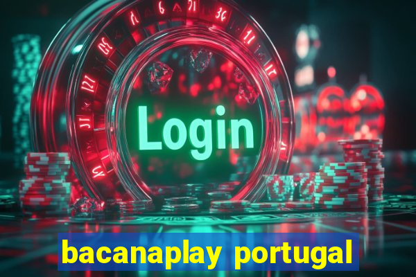 bacanaplay portugal