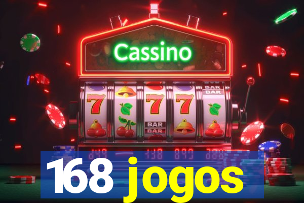 168 jogos