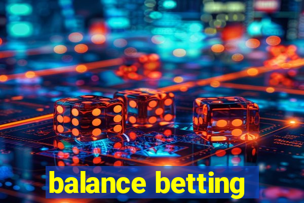 balance betting