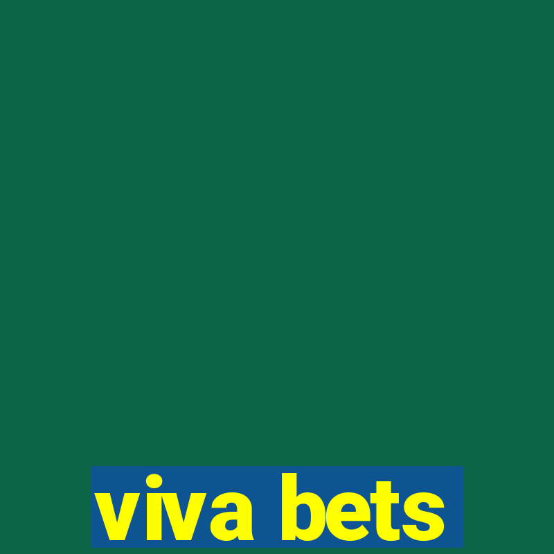 viva bets