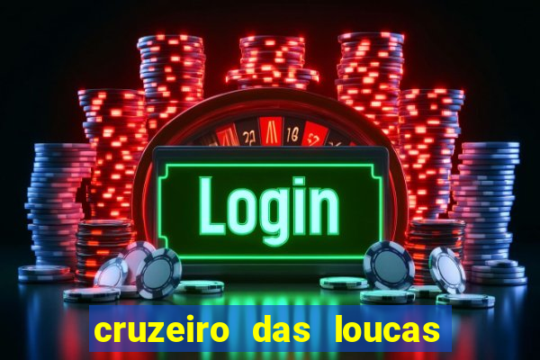 cruzeiro das loucas filme completo dublado download