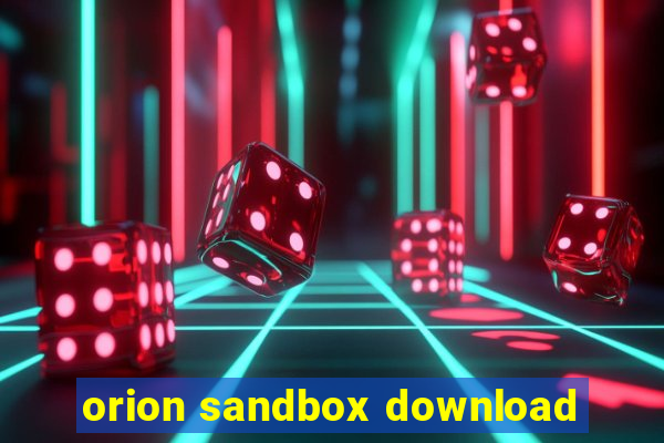 orion sandbox download