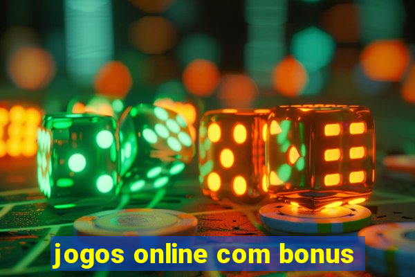 jogos online com bonus