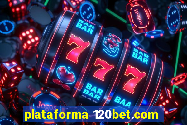 plataforma 120bet.com