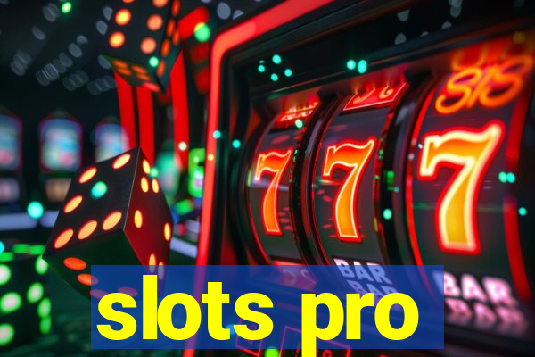 slots pro