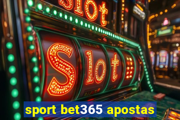 sport bet365 apostas