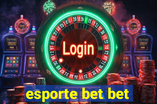 esporte bet bet