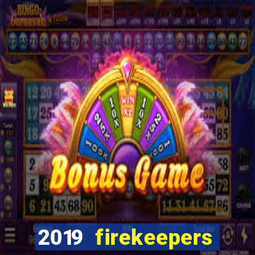 2019 firekeepers casino 400