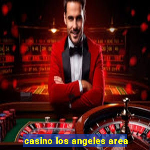 casino los angeles area