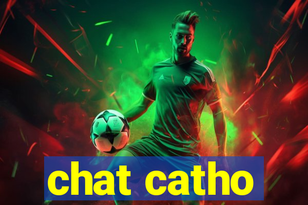 chat catho