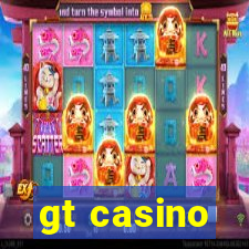 gt casino