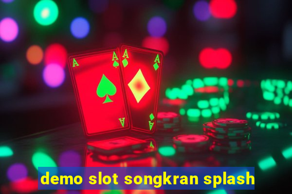 demo slot songkran splash