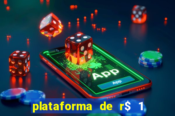 plataforma de r$ 1 para jogar