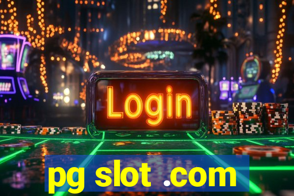 pg slot .com