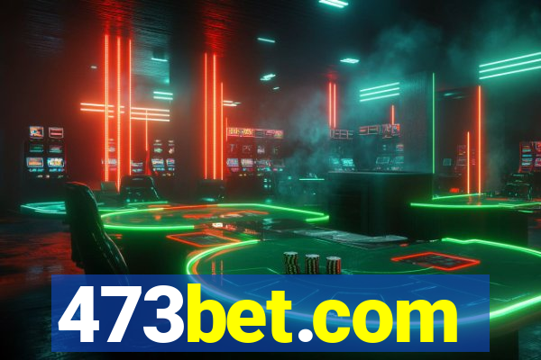 473bet.com