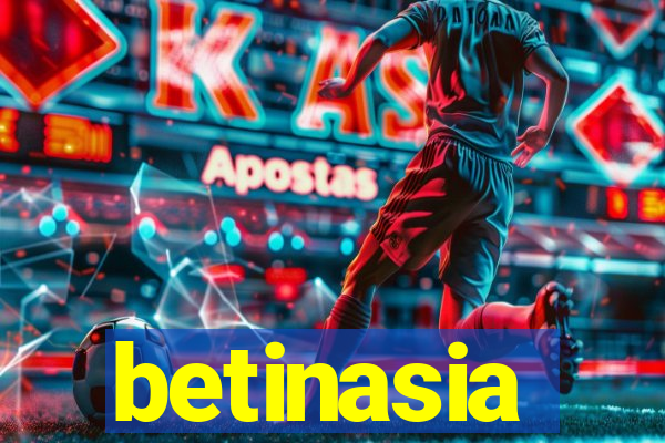 betinasia