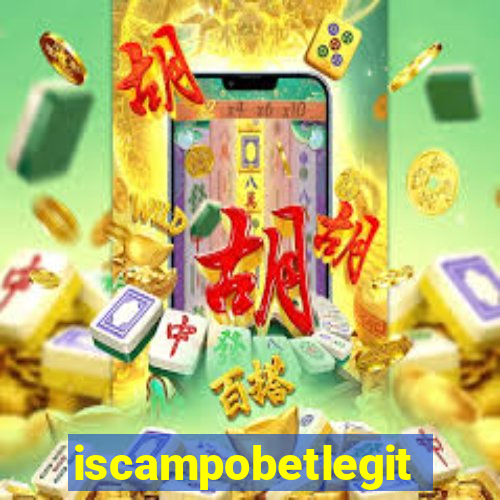 iscampobetlegit