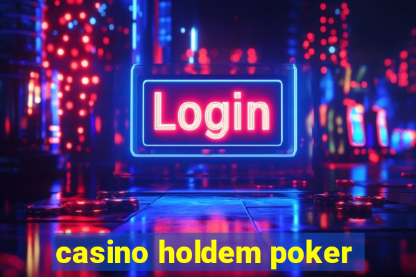 casino holdem poker