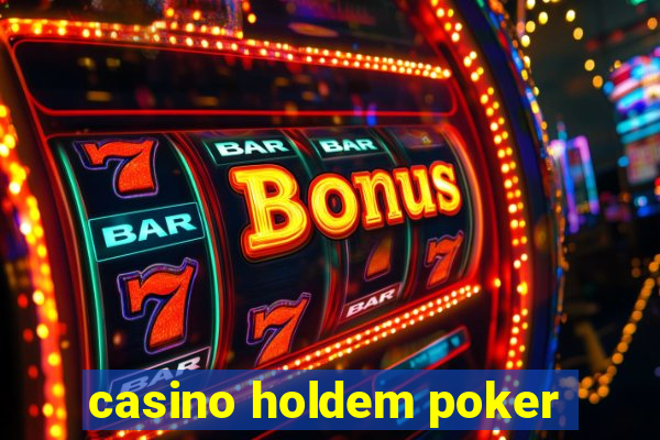 casino holdem poker