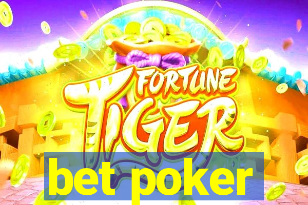 bet poker