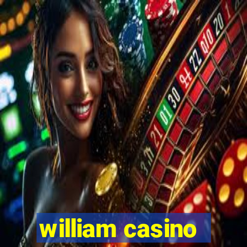 william casino