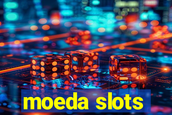 moeda slots