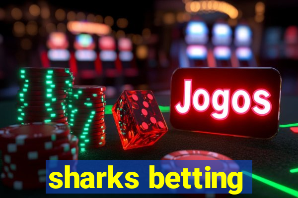 sharks betting