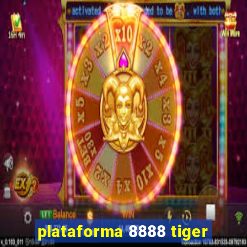 plataforma 8888 tiger