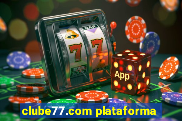 clube77.com plataforma