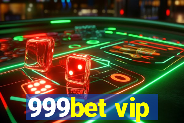 999bet vip