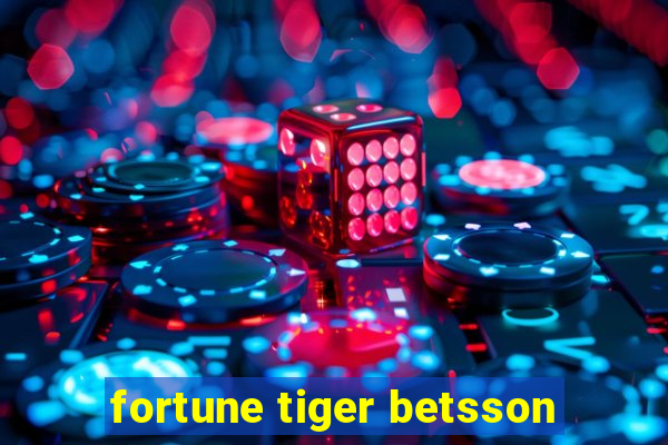 fortune tiger betsson