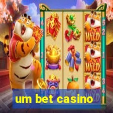 um bet casino