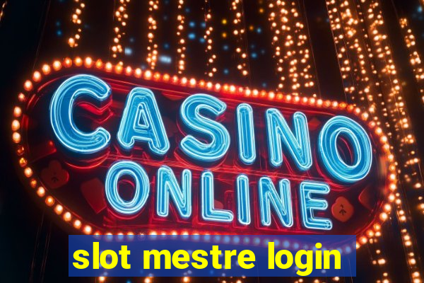 slot mestre login