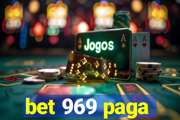 bet 969 paga