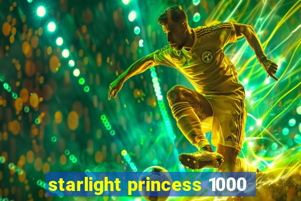 starlight princess 1000