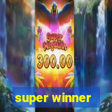 super winner