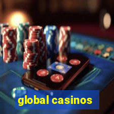 global casinos