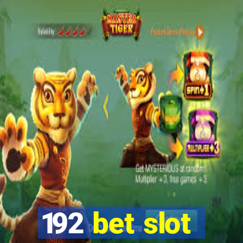 192 bet slot