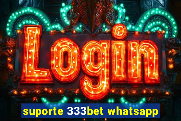 suporte 333bet whatsapp