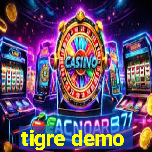 tigre demo