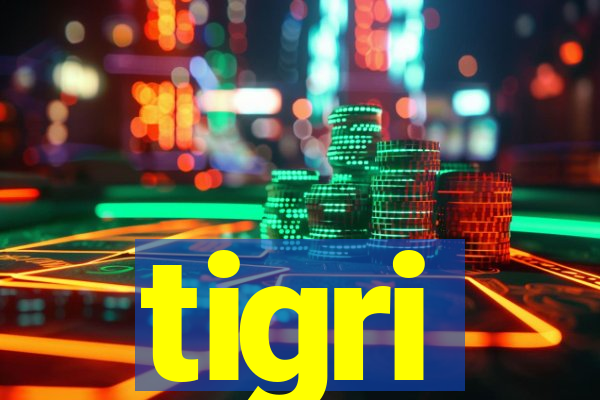 tigri