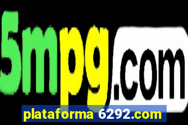 plataforma 6292.com